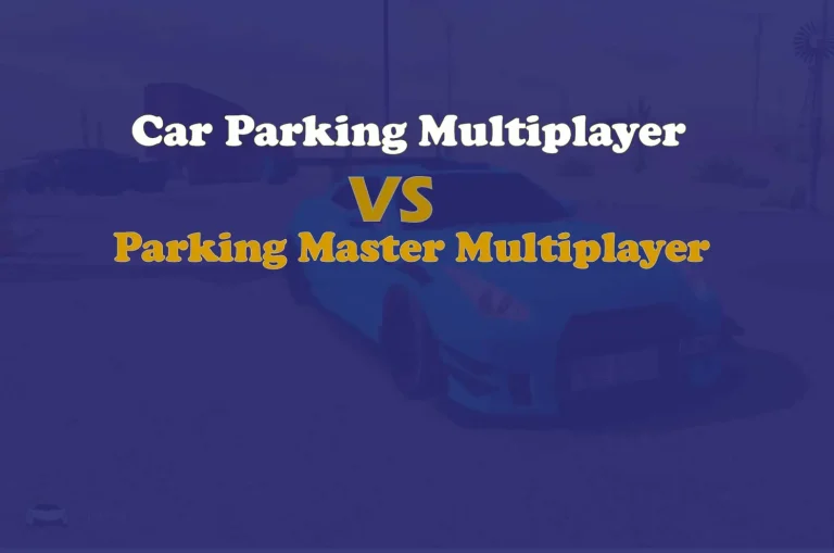 Car Parking Multiplayer vs Parking Master Multiplayer